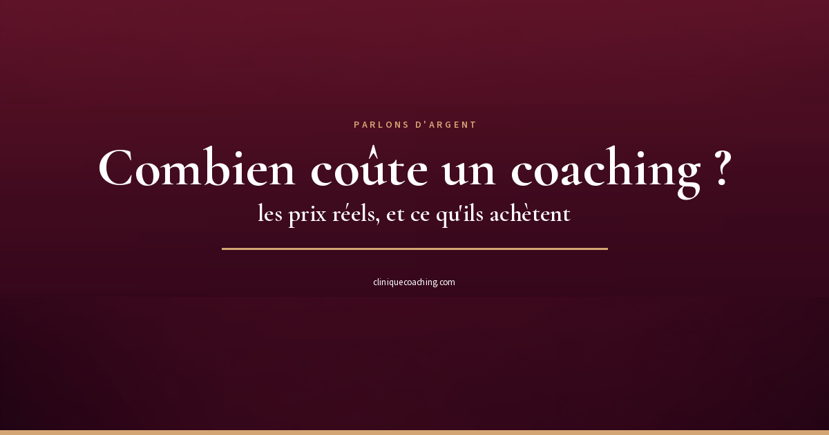 Combien coûte un coaching ? Les prix réels, et ce qu'ils achètent